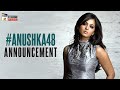 Anushka Shetty 48th Movie Announcement | Happy Birthday Anushka | Mahesh Babu P | UV Creations