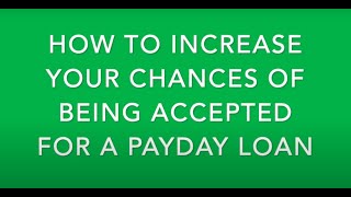 How To Increase Your Chances Of Being Accepted For A Payday Loan | Dollar Hand