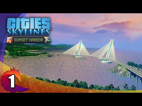 Cities Skylines  | New Sunset Harbor Project | Ep. 1