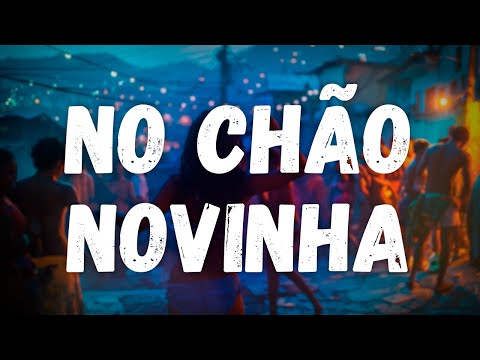 PEDRO SAMPAIO, ANITTA - NO CHÃO NOVINHA (Letra)