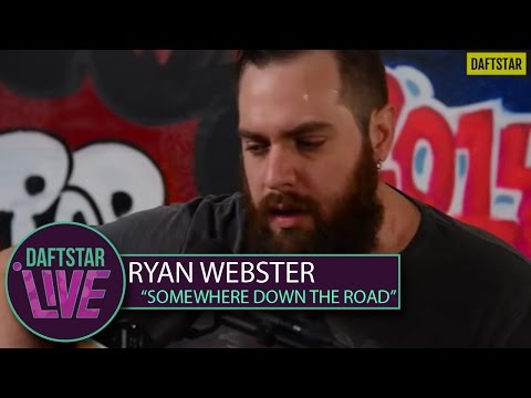 Ryan Webster - Somewhere Down the Road - DAFTSTAR
