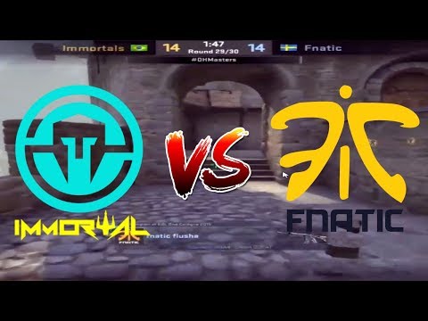 CS:GO - Immortals Vs Fnatic ( CobbleStone 13 - 13) DreamHack Masters Malmo