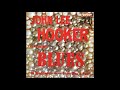 John Lee Hooker "Don't You Remember Me"