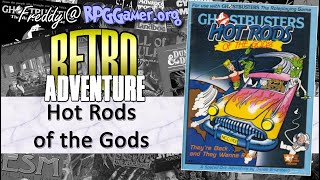 Hot Rods of the Gods (Ghostbusters, West End Games, 1986) | Retro Adventure