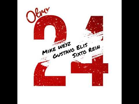 Gustavo Elis x Sixto Rein (Gustavo Y Rein) - Otro 24 feat. Mike Weyz (Audio Oficial)