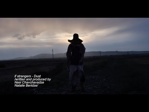 If Strangers - DUST (prod. Natalie Beridze & Nasi Chavchavadze)