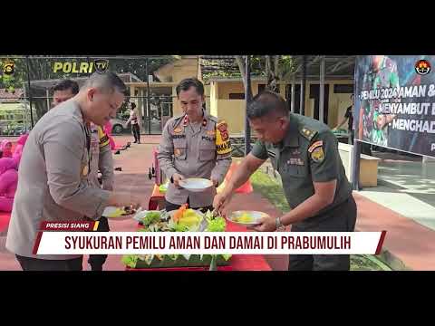 SYUKURAN PEMILU AMAN DAN DAMAI DI PRABUMULIH