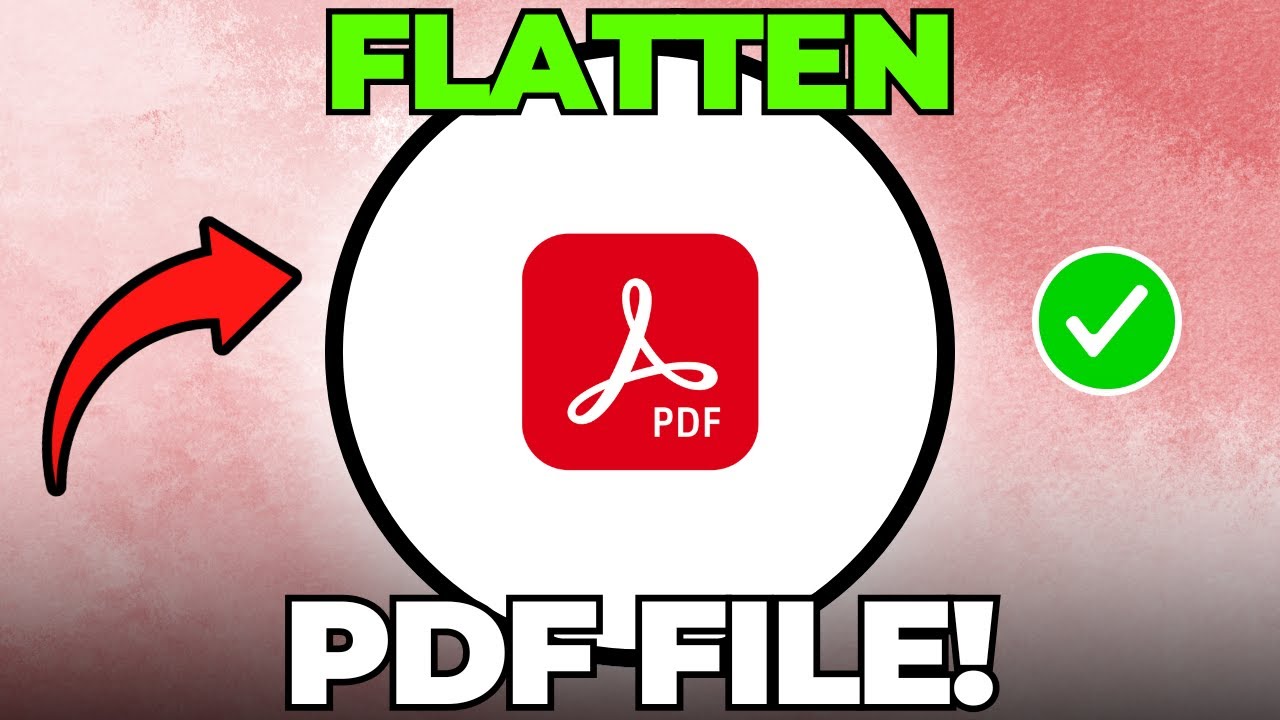 How to Flatten a PDF in Adobe Acrobat Pro DC (Full Guide)