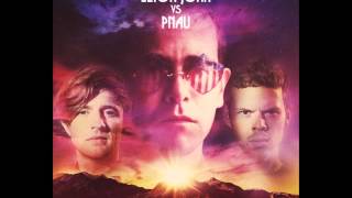 Elton John Vs Pnau - Good Morning To The Night
