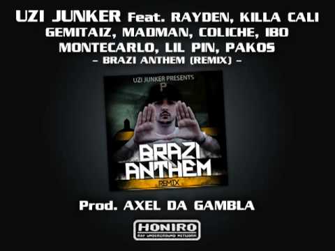 BRAZI ANTHEM RMX - Uzi, Rayden, KillaCali, Gemitaiz, MadMan, Coliche, Ibo, LilPin, Pakos