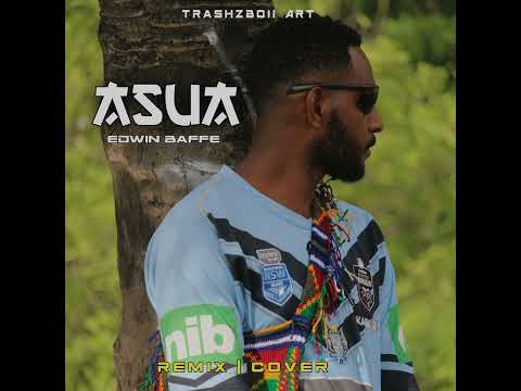 Asua Edwin Baffe | Remix Cover |TrashzBoii 