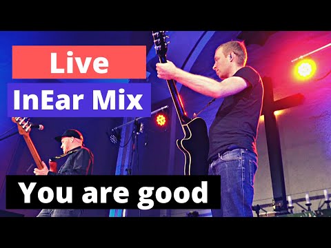 You Are Good | LIVE InEar Mix | 1hoch3 Worship Night | Free Helix Patch