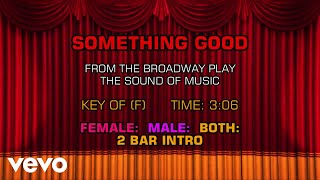 The Sound of Music - Something Good (Karaoke)