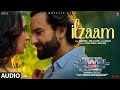 Jewel Thief Ilzaam Full Audio Saif Ali Khan Nikita Dutta Vishal Mishra Shilpa Rao Kumaar