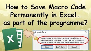 How to Save Macro Code Permanently in Excel… as part of the programme