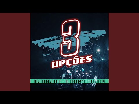 3 Opções