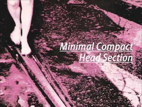 Minimal Compact - Head Section