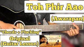 Toh Phir Aao - Awarapan  Guitar Lesson  Chords &am