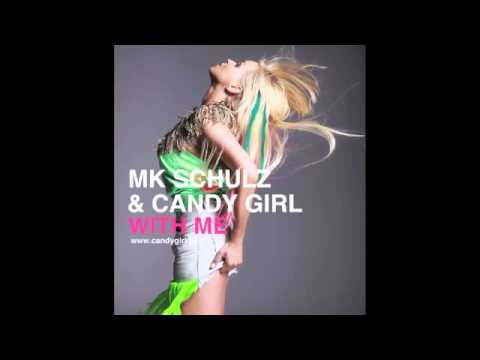 MK Schulz & Candy Girl - With Me