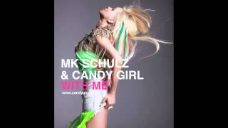MK Schulz & Candy Girl - With Me