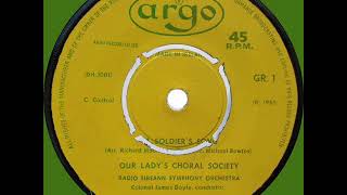 A Soldier&#39;s Song, The Irish National Anthem, Our Lady&#39;s Choral Society, 1965 Radio Eireann