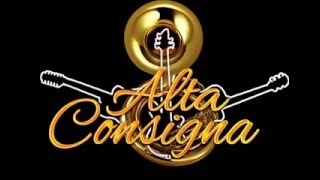 Alta Consigna - El Compa R |2015|