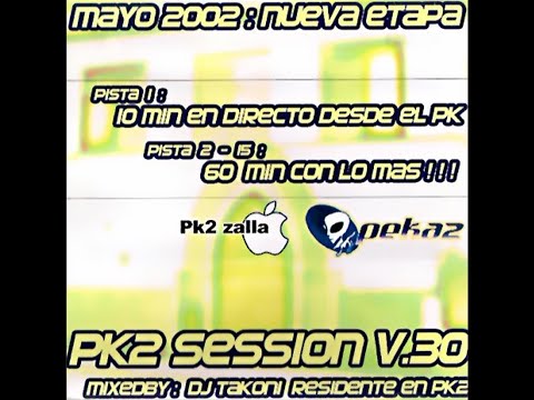 PK2 Volumen 30 (xx-05-2002) Dj Takoni