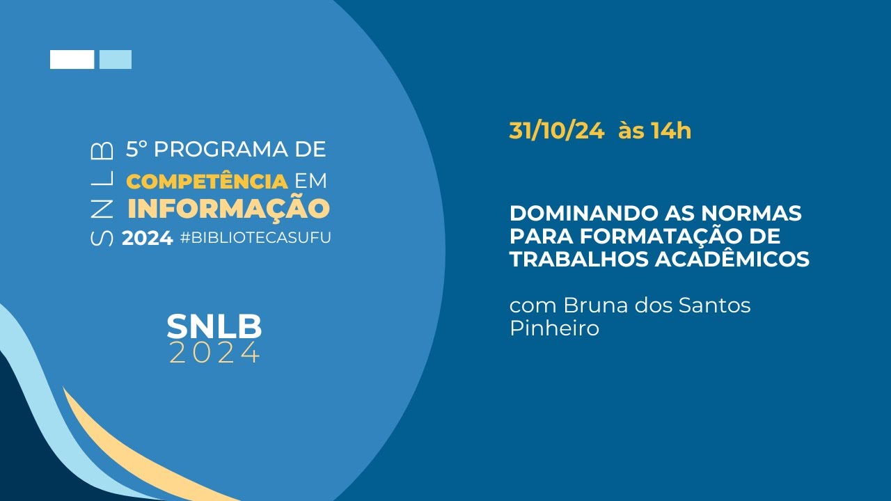 Programa de Competência em Informação (PCI) 5ª edição - Formatação de trabalhos acadêmicos