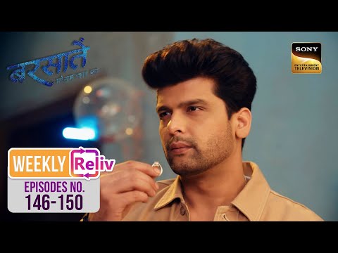 Weekly Reliv - Barsatein - Mausam Pyaar Ka - Episodes 146 - 150 - 29 January to 2 February 2024