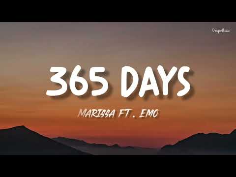 Marissa - 365 Days ft. EMO || lyrics