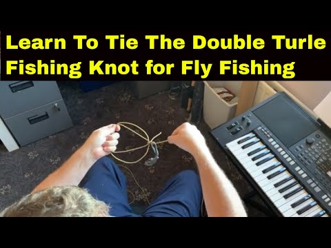 Learn to Tie The Double Turle Fishing Knot