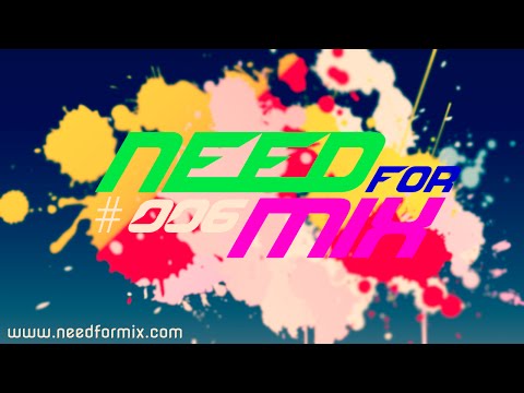 NEED for MiX #006 (15.01.2015)