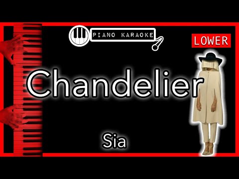 Chandelier (LOWER -3) - Sia - Piano Karaoke Instrumental