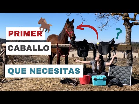 Primer caballo - ¿Qué necesitas? | Laia x Xaloc