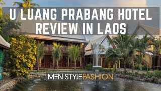 U Luang Prabang Hotel Review in Laos - Recently Opened Hotel in the heart Of Lua