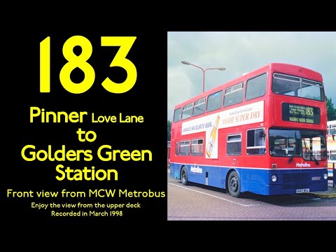 【London Bus 1998 Nostalgic Ride】【MCW Metrobus】183 Pinner to Golders Green Station