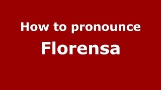 How to pronounce Florensa