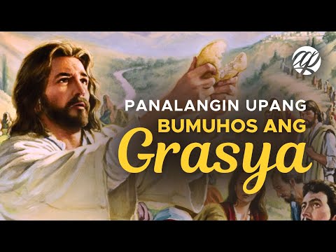 PANALANGIN upang Bumuhos ang GRASYA • Tagalog Catholic Prayer for Blessings