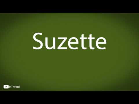 How to pronounce Suzette