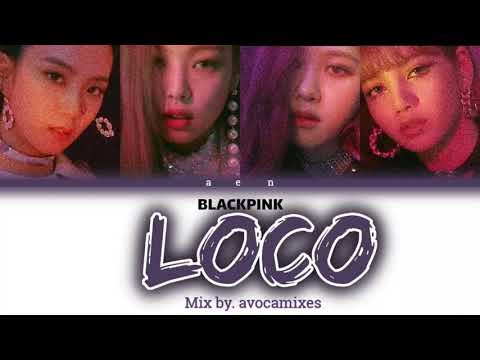 BLACKPINK - LOCO (Color Coded Lyrics)