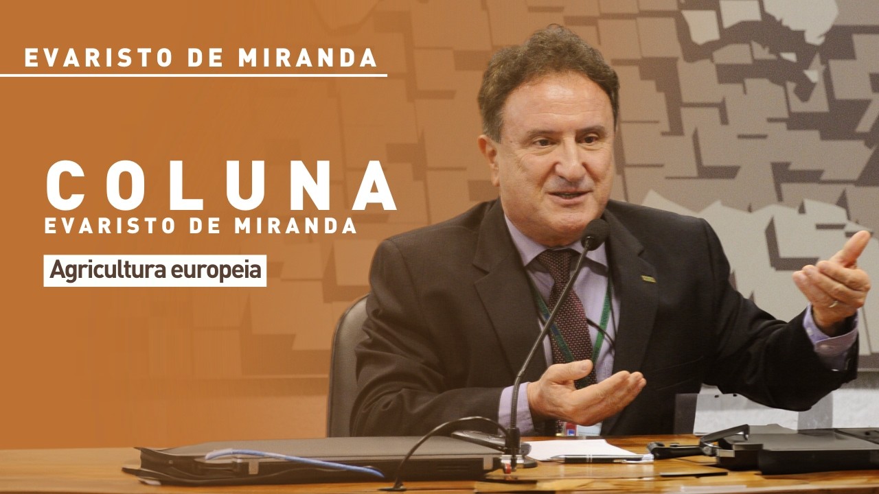 Evaristo de Miranda: agricultura europeia