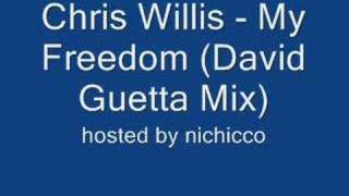 Chris Willis - My Freedom (David Guetta Mix)