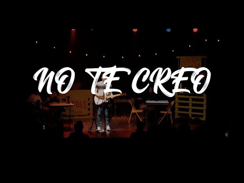 No Te Creo - Ulises Máiz