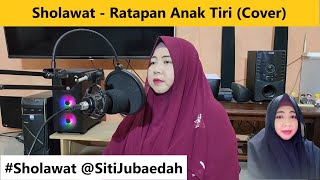 Download lagu Sholawat | Ratapan Anak Tiri Cover | Siti Jubaedah mp3