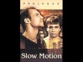 Slow Motion - Take My Love 