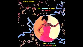 Amii Stewart You Really Touch My Heart (Kike Summer My Heart Mix) (2022)