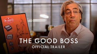 THE GOOD BOSS | In Cinemas & Exclusively On Curzon Home Cinema 15JULY