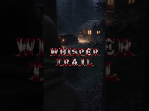 Whisper Trail