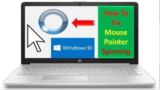 Fix Mouse Pointer Spinning Blue Circle In Windows 10