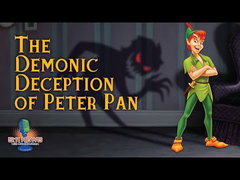 The DEMONIC Deception Of Peter Pan